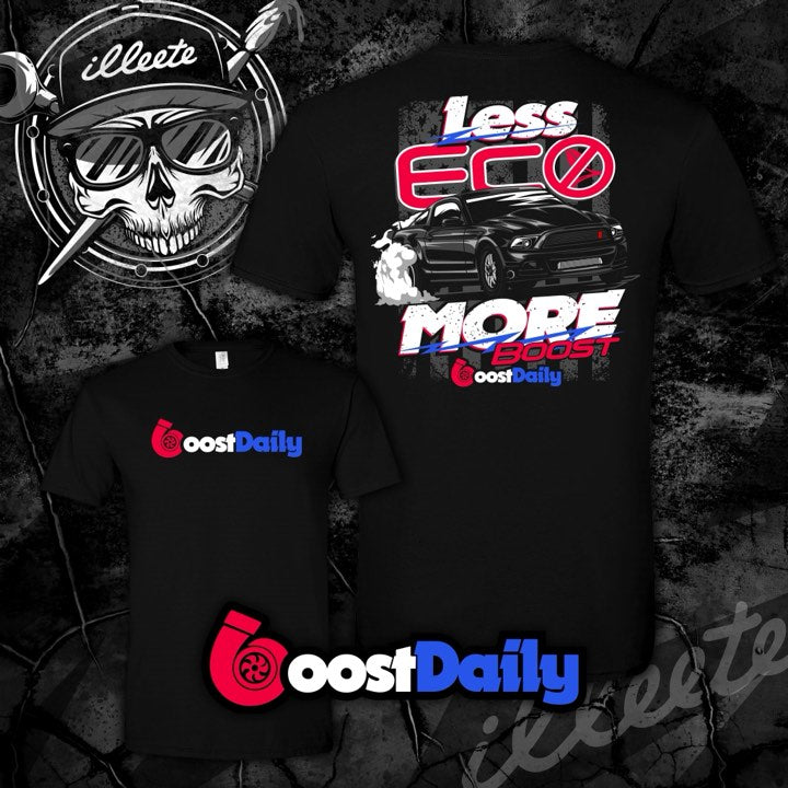 Less Eco, MORE BOOST T-Shirt