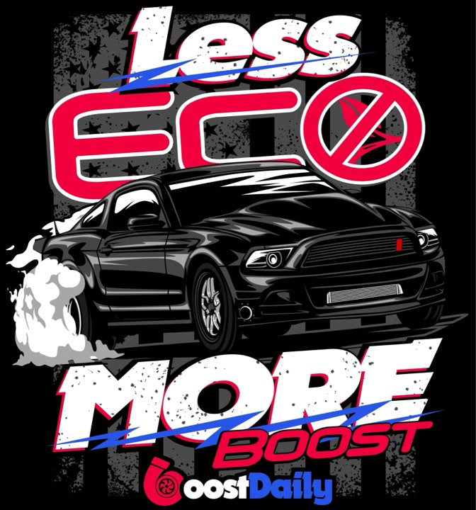 Less Eco, MORE BOOST T-Shirt